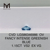 1,15 CT OV FANCY INTENSE GREENISH BLUE VS2 EX VG Blue Lab Diamond CVD LG586346986